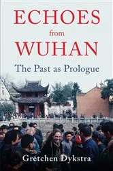 Book cover of Echoes from Wuhan by Unknown