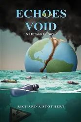 Book cover of Echoes in a Void by Richard A Stothert