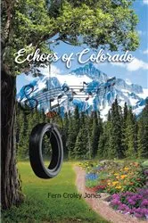 Book cover of Echoes of Colorado by Unknown