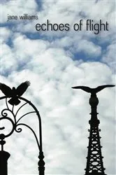 Book cover of echoes of flight by Jane Williams