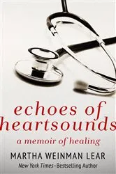 Book cover of Echoes of Heartsounds by Martha Weinman Lear