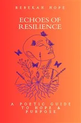 Book cover of Echoes of Resilience by Rebekah Hope