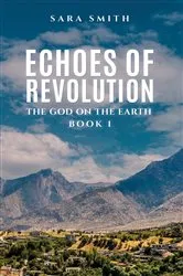 Book cover of Echoes of Revolution by Sara Smith