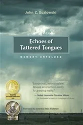 Book cover of Echoes of Tattered Tongues by John Z. Guzlowski
