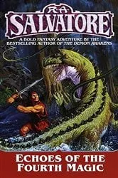 Book cover of Echoes of the Fourth Magic by R.A. Salvatore