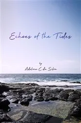 Book cover of Echoes of the Tides by Adelina DaSilva