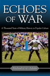 Book cover of Echoes of War by Michael C.C. Adams