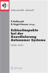 Book cover of Echtzeitaspekte bei der Koordinierung Autonomer Systeme by Peter Holleczek