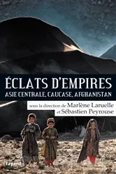 Book cover of Eclats d'empires by Sébastien Peyrouse