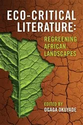 Book cover of Eco-Critical Literature by Ogaga Okuyade