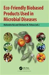 Book cover of Eco-Friendly Biobased Products Used in Microbial Diseases by Unknown