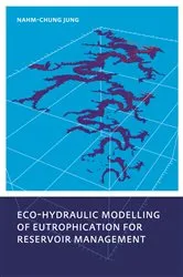Book cover of Eco-hydraulic Modelling of Eutrophication for Reservoir Management by Unknown