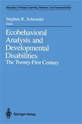 Book cover of Ecobehavioral Analysis and Developmental Disabilities by Stephen R. Schroeder