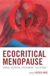 Book cover of Ecocritical Menopause by Nicole Anae