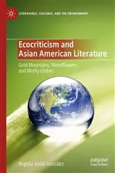 Book cover of Ecocriticism and Asian American Literature by Begoña Simal-González
