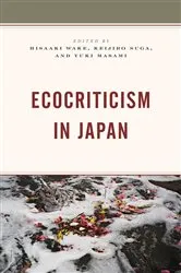 Book cover of Ecocriticism in Japan by Hisaaki Wake