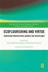 Book cover of Ecoflourishing and Virtue by Steven Bouma-Prediger