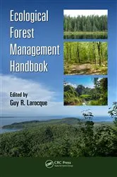 Book cover of Ecological Forest Management Handbook by Guy R. Larocque