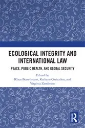 Book cover of Ecological Integrity and International Law by Klaus Bosselmann
