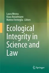 Book cover of Ecological Integrity in Science and Law by Unknown