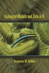 Book cover of Ecological Models and Data in R by Benjamin M. Bolker
