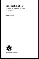 Book cover of Ecological Relations by Susan Board