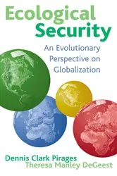 Book cover of Ecological Security by Dennis Clark Pirages