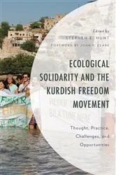 Book cover of Ecological Solidarity and the Kurdish Freedom Movement by Stephen E. Hunt