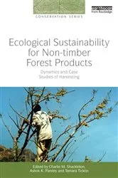 Book cover of Ecological Sustainability for Non-timber Forest Products by Charlie M. Shackleton