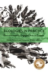 Book cover of Ecologies in Practice by Elysia French