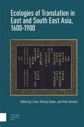 Book cover of Ecologies of Translation in East and South East Asia, 1600-1900 by Li Guo