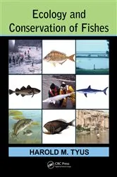 Book cover of Ecology and Conservation of Fishes by Harold M. Tyus