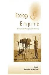 Book cover of Ecology and Empire by Tom Griffiths