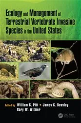 Book cover of Ecology and Management of Terrestrial Vertebrate Invasive Species in the United States by William C. Pitt