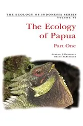 Book cover of Ecology of Indonesian Papua Part One by Andrew J. Marshall