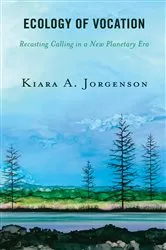 Book cover of Ecology of Vocation by Kiara A. Jorgenson