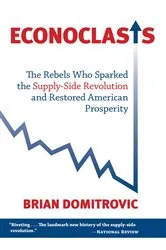 Book cover of Econoclasts by Brian Domitrovic