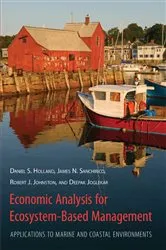 Book cover of Economic Analysis for Ecosystem-Based Management by Daniel Holland