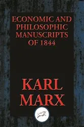 Book cover of Economic and Philosophic Manuscripts of 1844 by Karl Marx