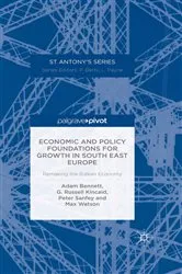 Book cover of Economic and Policy Foundations for Growth in South East Europe by A. Bennett
