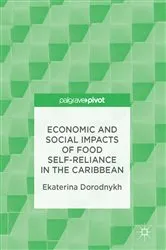 Book cover of Economic and Social Impacts of Food Self-Reliance in the Caribbean by Ekaterina Dorodnykh