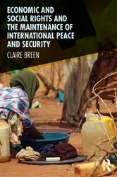 Book cover of Economic and Social Rights and the Maintenance of International Peace and Security by Unknown