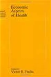 Book cover of Economic Aspects of Health by Victor R. Fuchs