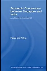 Book cover of Economic Cooperation between Singapore and India by Faizal bin Yahya
