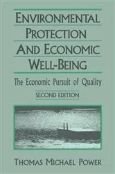 Book cover of Economic Development and Environmental Protection (2nd ed.) by Thomas Michael Power