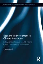 Book cover of Economic Development in China's Northwest by Joshua Bird