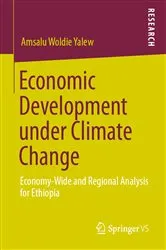 Book cover of Economic Development under Climate Change by Amsalu Woldie Yalew
