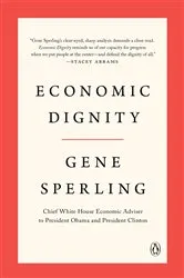Book cover of Economic Dignity by Gene Sperling