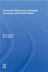 Book cover of Economic Diplomacy: Embargo Leverage and World Politics by M. S. Daoudi