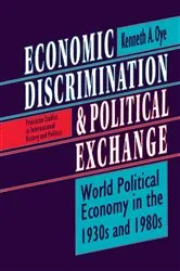 Book cover of Economic Discrimination and Political Exchange by Kenneth A. Oye
